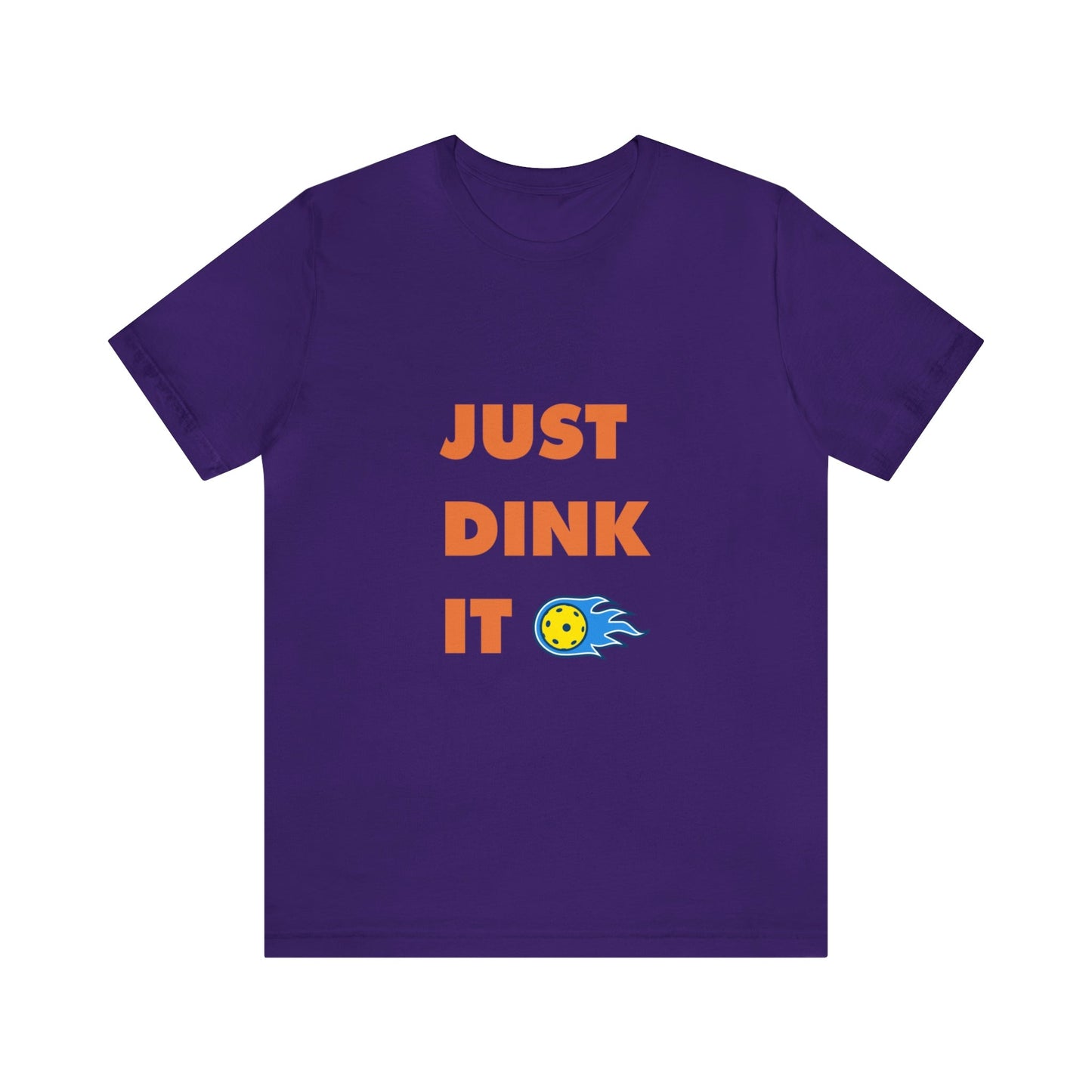 'Just Dink It' Pickleball T-Shirt