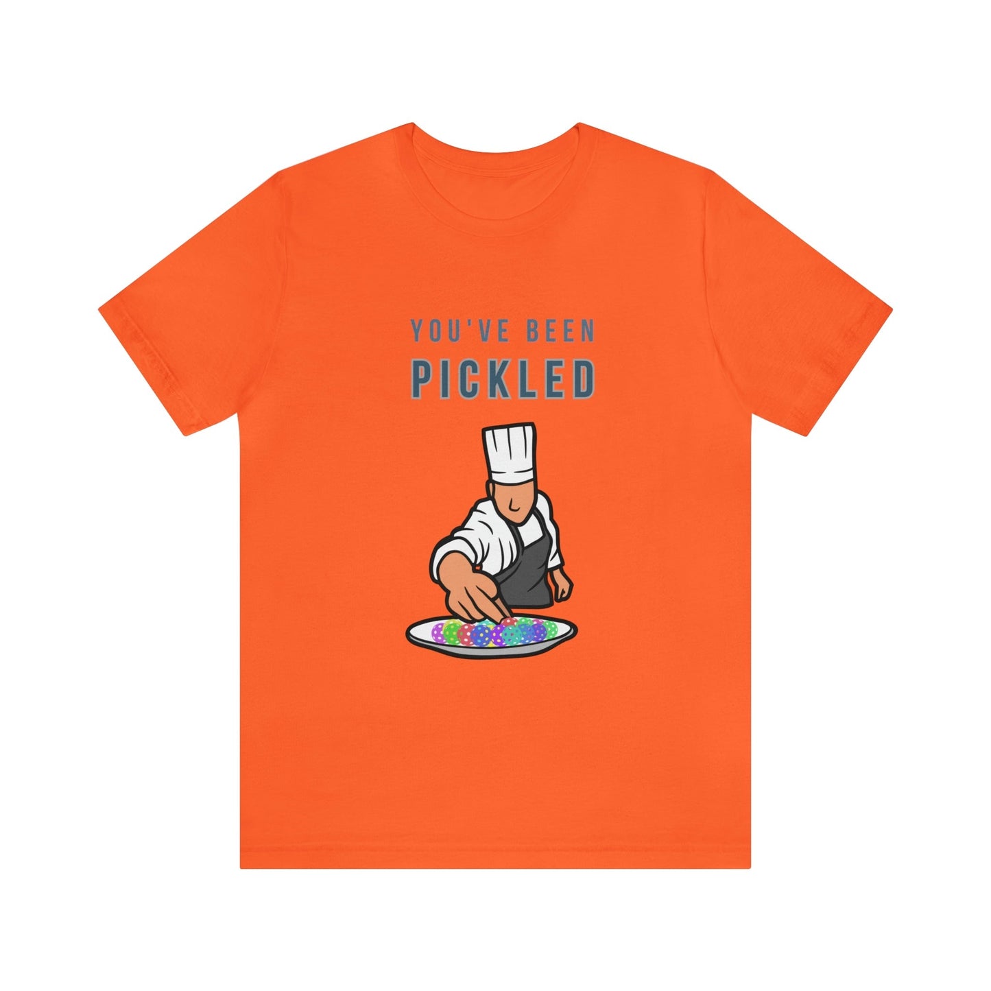 'You've Been Pickled" Pickleball T-Shirt