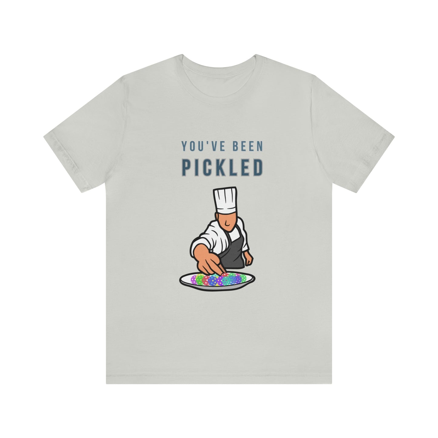 'You've Been Pickled" Pickleball T-Shirt